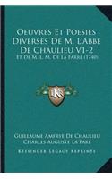 Oeuvres Et Poesies Diverses De M. L'Abbe De Chaulieu V1-2