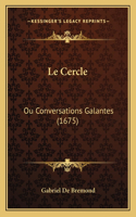 Cercle: Ou Conversations Galantes (1675)