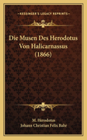 Die Musen Des Herodotus Von Halicarnassus (1866)