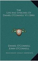 The Life And Speeches Of Daniel O'Connell V1 (1846)