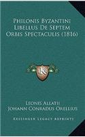 Philonis Byzantini Libellus de Septem Orbis Spectaculis (1816)