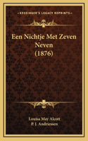 Een Nichtje Met Zeven Neven (1876)