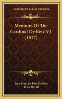 Memoirs Of The Cardinal De Retz V1 (1817)