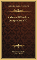 A Manual Of Medical Jurisprudence V2