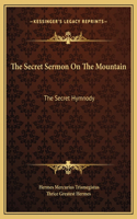 The Secret Sermon On The Mountain