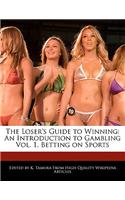 The Loser's Guide to Winning