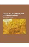 Geschichte Der Mannheimer Zeichnungsakademie