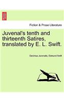 Juvenal's Tenth and Thirteenth Satires, Translated by E. L. Swift.