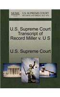 U.S. Supreme Court Transcript of Record Miller V. U S