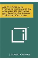 Are the Solesmes Editions Justifiable? an Appraisal of Methods and Policies in Answer to Recent Criticism