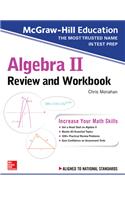 McGraw-Hill Education Algebra II Review and Workbook