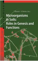Microorganisms in Soils: Roles in Genesis and Functions