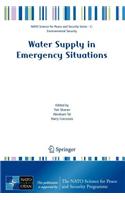 Water Supply in Emergency Situations. NATO Science for Peace and Security Series.