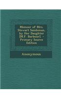 Memoir of Mrs. Stewart Sandeman, by Her Daughter [M.F. Barbour].