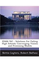 Ed466 942 - Solutions for Failing High Schools