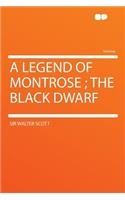 A Legend of Montrose; The Black Dwarf