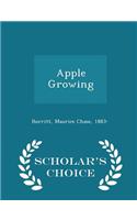Apple Growing - Scholar's Choice Edition