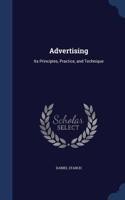 Advertising: Its Principles, Practice, and Technique