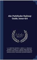 Abc Pathfinder Railway Guide, Issue 414