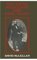 The Young Hegelians and Karl Marx