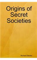 Origins of Secret Societies