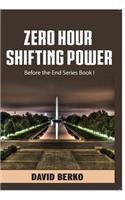 Zero Hour Shifting Power