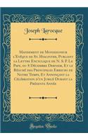 Mandement de Monseigneur l'Evèque de St. Hyacinthe, Publiant La Lettre Encyclique de N. S. P. Le Pape, Du 8 Décembre Dernier, Et Le Résumé Des Principales Erreurs de Notre Temps, Et Annonçant La Célébration d'Un Jubilé Durant La Présente Année
