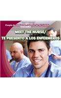 Meet the Nurse/Te Presento a Los Enfermeros: (People Around Town / Gente de Mi Ciudad)