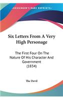Six Letters From A Very High Personage