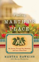 Finding Martha's Place