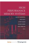 High Performance Memory Systems