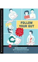 Follow Your Gut: The Enormous Impact of Tiny Microbes