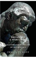 Dreams of a Spirit-Seer - Illustrated by Dreams of Metaphysics