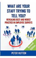 What are Your Staff Trying to Tell You? _Revised edition