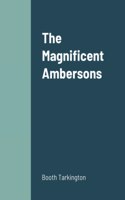 Magnificent Ambersons