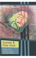 Fumes and Fine Dust