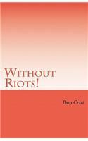 Without Riots