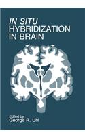 In Situ Hybridization in Brain