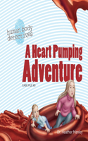 Heart Pumping Adventure