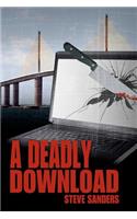 Deadly Download