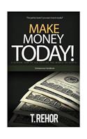 Make Money Today!: Learn How to $20 the World to Death!: (English)