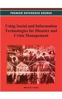 Using Social and Information Technologies for Disaster and Crisis Management