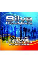 Silva Ultramind's Intuitive Guidance System for Business