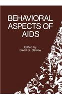 Behavioral Aspects of AIDS