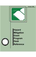 Hazard Mitigation Grant Program Desk Reference (FEMA 345)