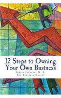 12 Steps to Owning Your Own Business