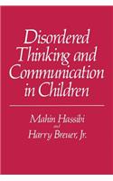 Disordered Thinking and Communication in Children