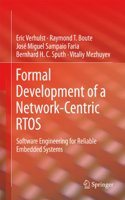 Formal Development of a Network-Centric Rtos