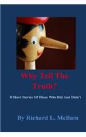 Why Tell the Truth?