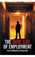 Dark Side of Employment